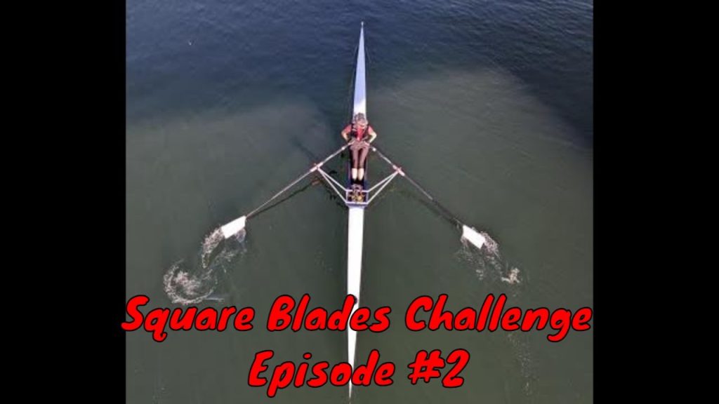 Sculler overhead, square blade sculling, drills and tips,